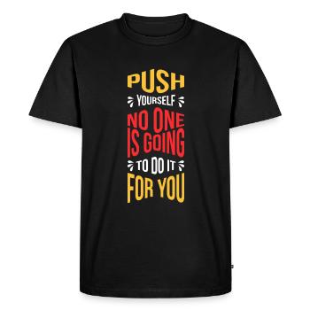 Poussez-vous Personne ne le fera pour vous - T-shirt Premium bio Homme - noir - Devant - Nico (187cm)