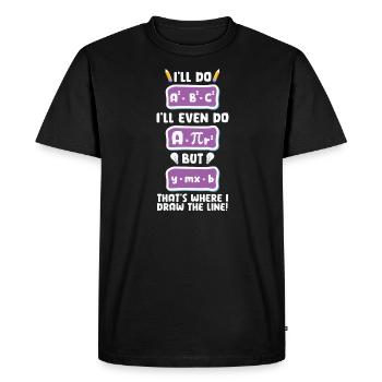 Professeur de mathématiques je vais même faire mais c’est là que - T-shirt Premium bio Homme - noir - Devant - Nico (187cm)