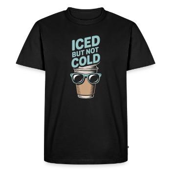 Iced But Not Cold Iced Coffee Humor Barista - Men's Premium Organic T-Shirt - black - Front - Nico (187cm)