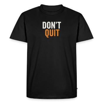 Ne pas abandonner la typographie vieillie en gras - T-shirt Premium bio Homme - noir - Devant - Nico (187cm)