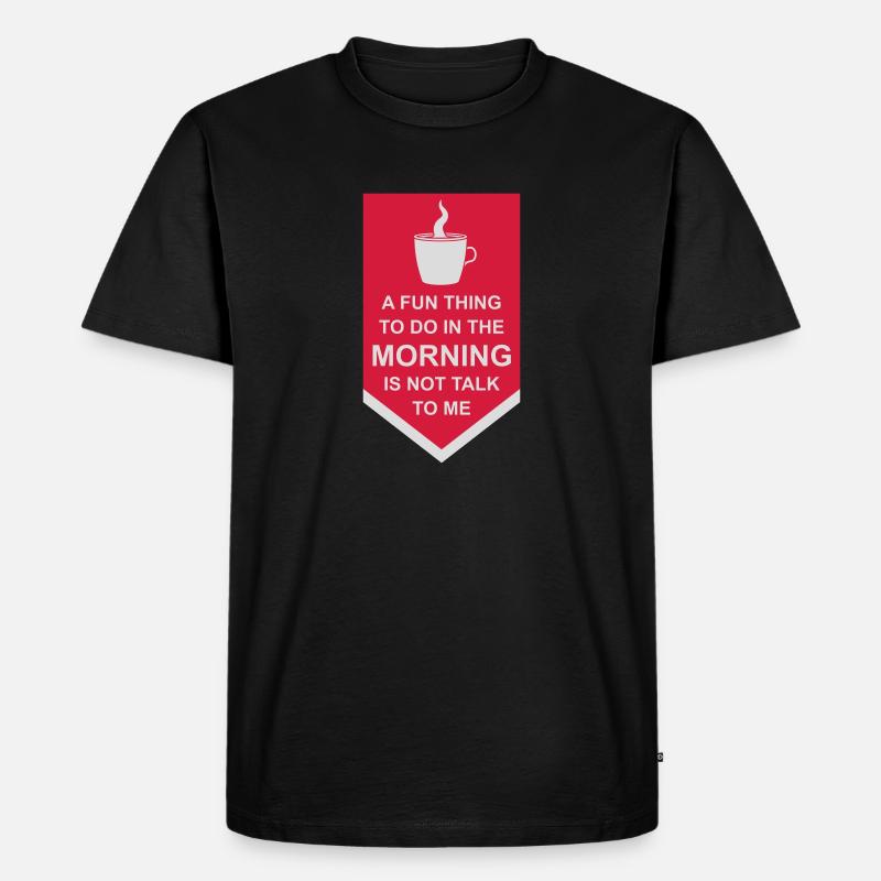 not talk to me - Männer Premium Bio T-Shirt - Schwarz