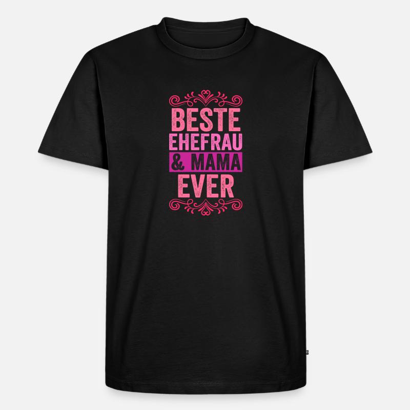 Ehefrau Mutter Mama - Männer Premium Bio T-Shirt - Schwarz