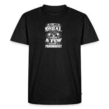 Funny Pharmacist Pharmacy Shirt All Men Equal - Men's Premium Organic T-Shirt - black - Front - Nico (187cm)