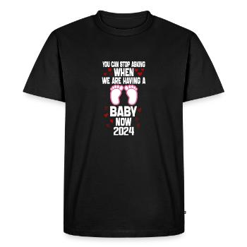you can't stop asking when we are having baby now - Men's Premium Organic T-Shirt - black - Front - Nico (187cm)