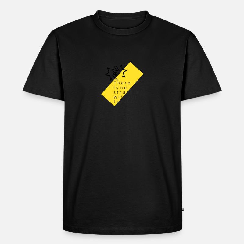 no struggle - Männer Premium Bio T-Shirt - Schwarz