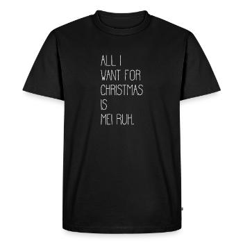 Tout ce que je veux pour Noël, c’est mei ruh. - T-shirt Premium bio Homme - noir - Devant - Nico (187cm)