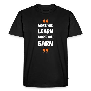 Plus vous apprenez, plus vous gagnez - T-shirt Premium bio Homme - noir - Devant - Nico (187cm)