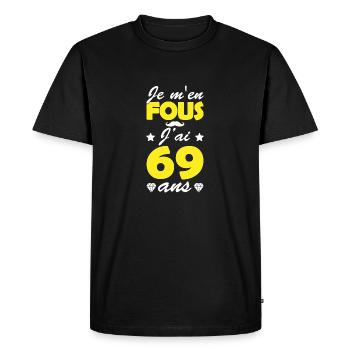 je m en fous j ai 69 ans / anniversaire 69 ans - T-shirt Premium bio Homme - noir - Devant - Nico (187cm)