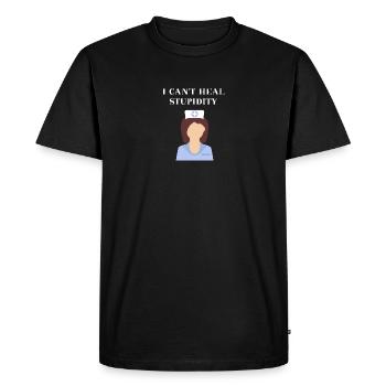 Nurse I can't heal stupidity gift - Men's Premium Organic T-Shirt - black - Front - Nico (187cm)