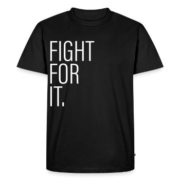 FIGHT FOR IT. - Men's Premium Organic T-Shirt - black - Front - Nico (187cm)
