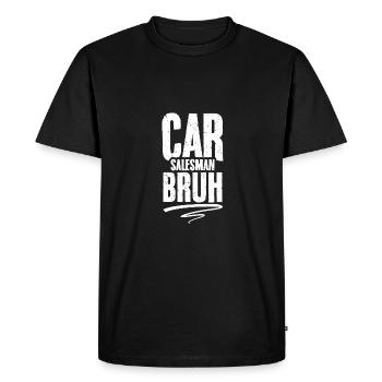 Funny Car Salesman Bruh pour un concessionnaire automobile - T-shirt Premium bio Homme - noir - Devant - Nico (187cm)