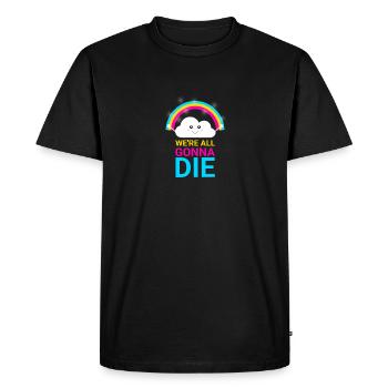 We're all going to die - Men's Premium Organic T-Shirt - black - Front - Nico (187cm)