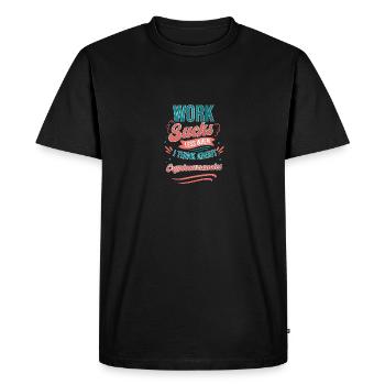 Work Sucks Less When I Think About - Men's Premium Organic T-Shirt - black - Front - Nico (187cm)