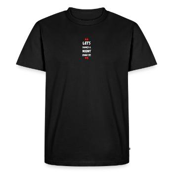 Let's Dance a Night Over It! - Men's Premium Organic T-Shirt - black - Front - Nico (187cm)