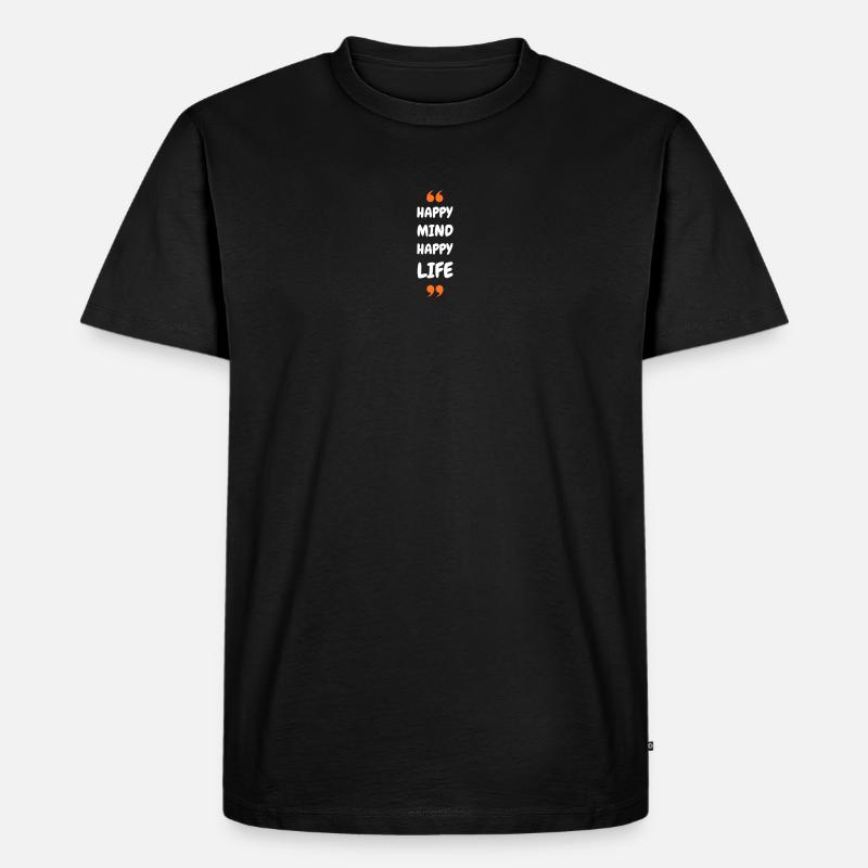 Happy Mind, Happy Life - Männer Premium Bio T-Shirt - Schwarz