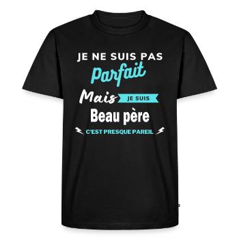 Je ne suis pas parfaite mais je suis Beau père - T-shirt Premium bio Homme - noir - Devant - Nico (187cm)