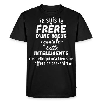 le frère d'une sœur géniale et intelligente - T-shirt Premium bio Homme - noir - Devant - Nico (187cm)