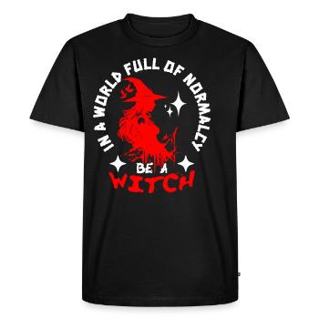 In A World Full Of Normalcy Be A Witch - Men's Premium Organic T-Shirt - black - Front - Nico (187cm)