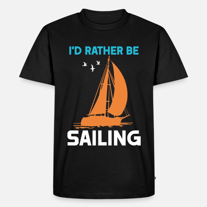 I'd rather be Sailing - Männer Premium Bio T-Shirt - Schwarz