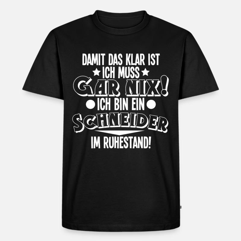 Schneider Rentner Ruhestand - Männer Premium Bio T-Shirt - Schwarz