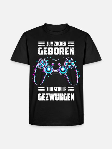Zum Zocken Geboren, zur Schule Gezwungen - Männer Premium Bio T-Shirt - Schwarz