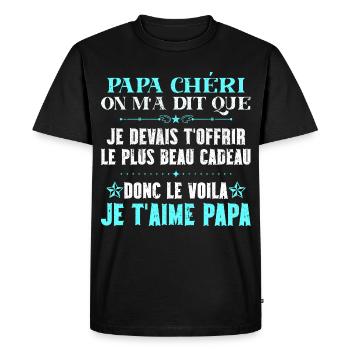 Voilà le plus beau cadeau papa chéri je t'aime - T-shirt Premium bio Homme - noir - Devant - Nico (187cm)