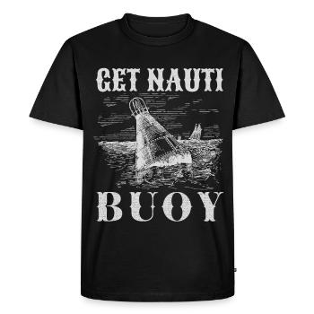 Get Nauti Buoy - Funny Nautical Pun - Men's Premium Organic T-Shirt - black - Front - Nico (187cm)