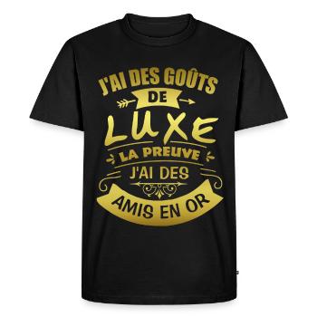 J'ai des goûts de luxe J'ai des amis en or - T-shirt Premium bio Homme - noir - Devant - Nico (187cm)
