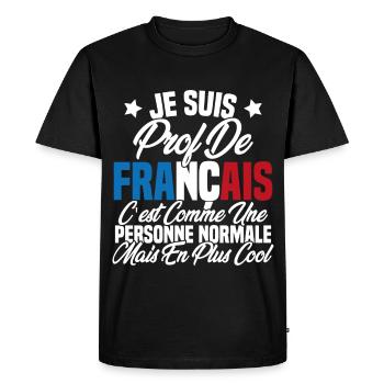 Je suis prof de français Cadeau Prof - T-shirt Premium bio Homme - noir - Devant - Nico (187cm)