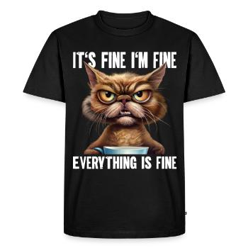 Its Fine Im Fine Everything Is Fine - Men's Premium Organic T-Shirt - black - Front - Nico (187cm)