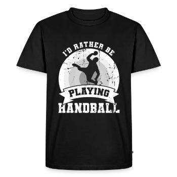 I'd rather play handball - Men's Premium Organic T-Shirt - black - Front - Nico (187cm)