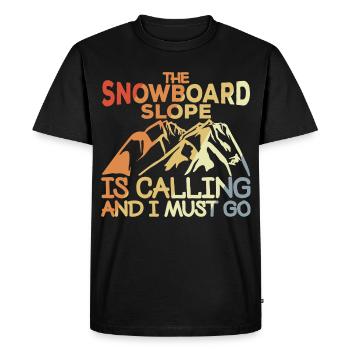 Snowboard slope is calling and I have to go - Men's Premium Organic T-Shirt - black - Front - Nico (187cm)