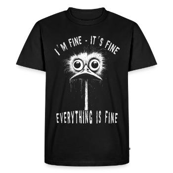It's Fine I'm Fine Funny Bird Goose Gift - Men's Premium Organic T-Shirt - black - Front - Nico (187cm)
