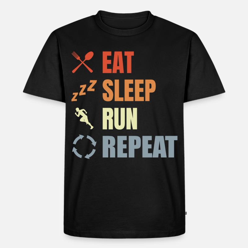 Manger, dormir, courir, répéter - T-shirt Premium bio Homme - noir