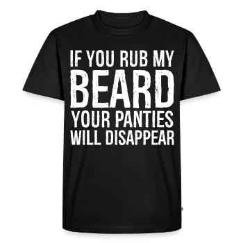 If you rub my beard your panties will disappear - T-shirt Premium bio Homme - noir - Devant - Nico (187cm)
