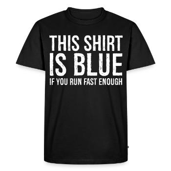 This shirt is blue funny shirt - Men's Premium Organic T-Shirt - black - Front - Nico (187cm)