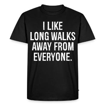 I like long walks away from everyone funny shirt - Men's Premium Organic T-Shirt - black - Front - Nico (187cm)
