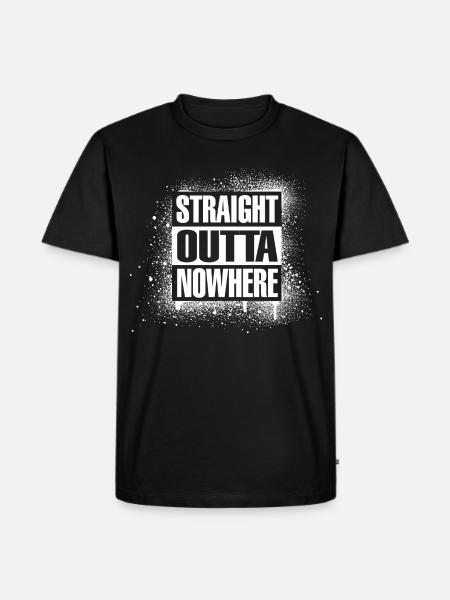 Straight outta nowhere - Männer Premium Bio T-Shirt - Schwarz