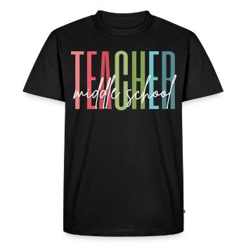 Middle School Teacher Gift - Men's Premium Organic T-Shirt - black - Front - Nico (187cm)