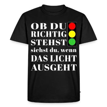 Si vous vous tenez correctement, vous verrez le feu de circulation - T-shirt Premium bio Homme - noir - Devant - Nico (187cm)