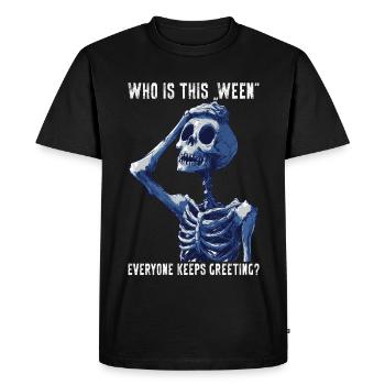 Halloween drôle squelette meme cadeau effrayant - T-shirt Premium bio Homme - noir - Devant - Nico (187cm)