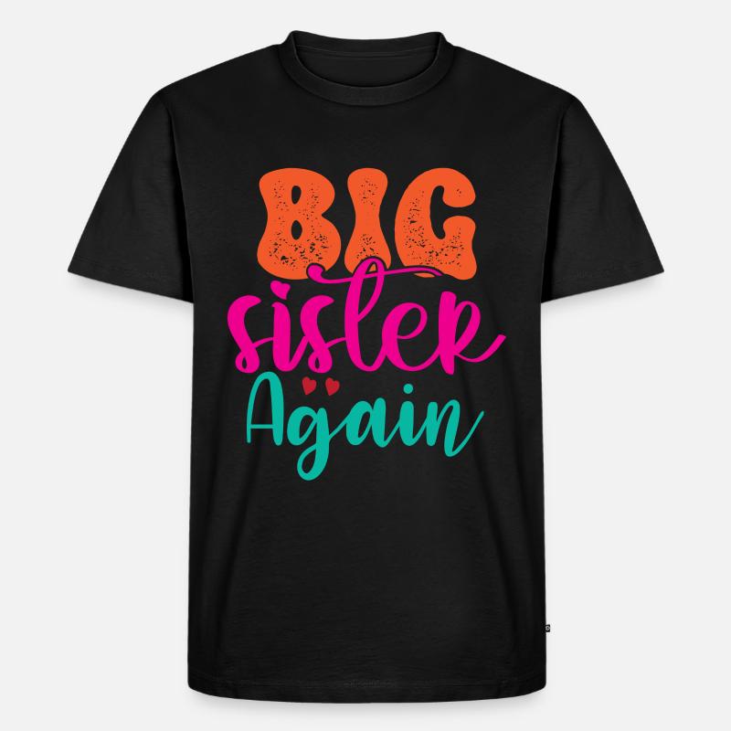 Große Schwester Geschenk Wieder Große Schwester - Männer Premium Bio T-Shirt - Schwarz