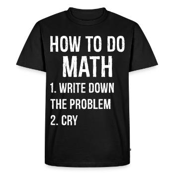 Comment faire des maths chemise drôle - T-shirt Premium bio Homme - noir - Devant - Nico (187cm)