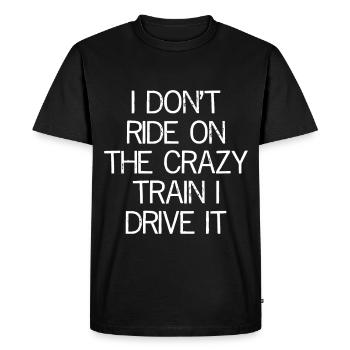 Je ne monte pas dans le train fou, je le conduis - T-shirt Premium bio Homme - noir - Devant - Nico (187cm)