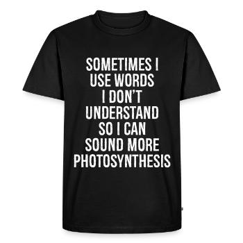 parfois j’utilise des mots que je ne comprends pas - T-shirt Premium bio Homme - noir - Devant - Nico (187cm)