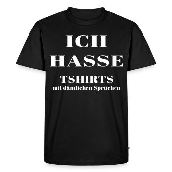I hate t-shirts with stupid sayings - Men's Premium Organic T-Shirt - black - Front - Nico (187cm)