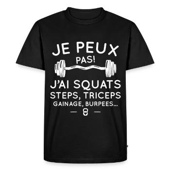 Je peux pas j'ai squats steps, triceps, ganage - T-shirt Premium bio Homme - noir - Devant - Nico (187cm)
