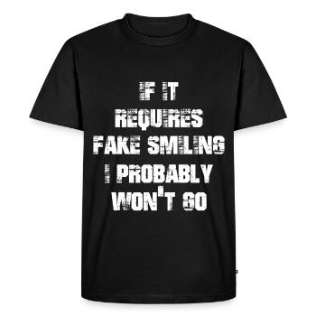 Si cela nécessite un faux sourire, je n’irai probablement pas - T-shirt Premium bio Homme - noir - Devant - Nico (187cm)