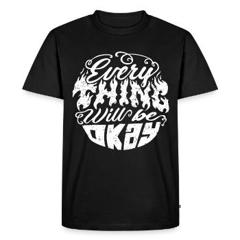 Everything Will Be Okay – Flame Font - Men's Premium Organic T-Shirt - black - Front - Nico (187cm)