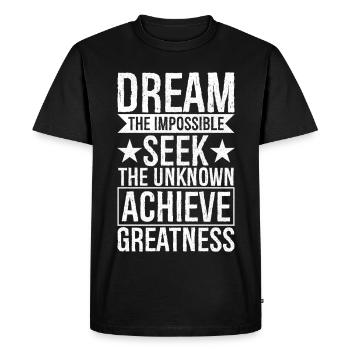 dream the Impossible seek the unknown achieve - Men's Premium Organic T-Shirt - black - Front - Nico (187cm)